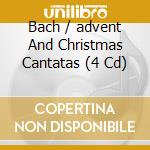 Bach / advent And Christmas Cantatas (4 Cd) cd