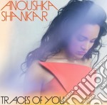 (LP Vinile) Anoushka Shankar - Traces Of You