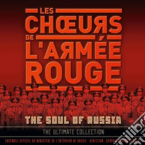 Choeurs De L'Armee Rouge (Les): The Soul Of Russia (2 Cd) cd musicale di Coro dell'armata ros