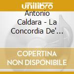 Antonio Caldara - La Concordia De' Pianeti (2 Cd) cd musicale di Marcon