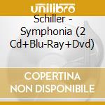 Schiller - Symphonia (2 Cd+Blu-Ray+Dvd) cd