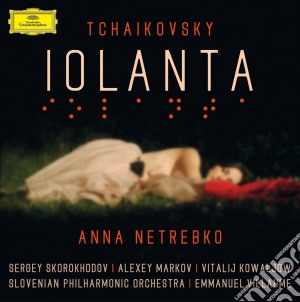Pyotr Ilyich Tchaikovsky - Iolanta (2 Cd) cd musicale di Netrebko