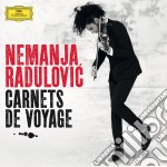 Nemanja Radulovic: Carnets De Voyage