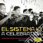 Gustavo Dudamel / Simon Bolivar Symphony Orchestra - El Sistema 40: A Celebration cd