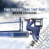 Time Present And Time Past - Esfahani/Ck cd