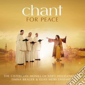 Monks/Brauer - Chant For Peace cd musicale di Monks/brauer