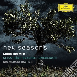 Philip Glass / Part / Kancheli - New Seasons - Kremer / Kremerata Baltica cd musicale di Kremer