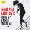 Nemanja Radulovic - Songs My Mother Taught Me cd