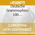 Deutsche Grammophon: 100 Meisterwerke Der Klassik (5 Cd) cd musicale di V/C