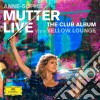 Anne-Sophie Mutter: The Club Album. Live At The Yellow Lounge (Special Edition) (Cd+Dvd) cd