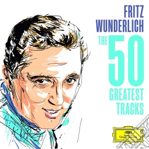 Fritz Wunderlich - Fritz WunderlichFritz Wunderlich The 50 Greatest Tracks cd musicale di Wunderlich