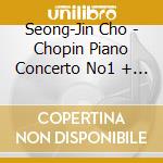 Seong-Jin Cho - Chopin Piano Concerto No1 + 4 Ballades cd