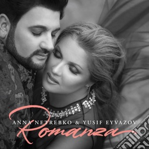 Anna Netrebko & Yusif Eyvazov: Romanza cd musicale di Netrebko/eyvazon