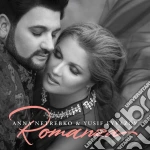 Anna Netrebko & Yusif Eyvazov: Romanza cd