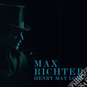 Max Richter - Henry May Long / O.S.T. cd musicale di O.s.t.