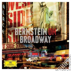 Leonard Bernstein - Bernstein On Broadway cd musicale di Leonard Bernstein