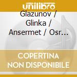 Glazunov / Glinka / Ansermet / Osr - Glazunov: Seasons / Glinka: Ruslan & Ludmilla cd