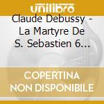 Claude Debussy - La Martyre De S. Sebastien 6 E - Ansermet