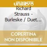 Richard Strauss - Burleske / Duet - Concertino / Oboe Concerto (2 Cd) cd