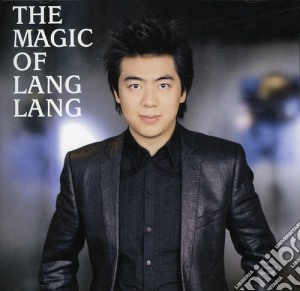 Lang Lang: The Magic Of Lang Lang cd musicale di Lang Lang