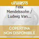 Felix Mendelssohn / Ludwig Van Beethoven - Octect Op 20, String Quartet In cd musicale di Felix Mendelssohn / Ludwig Van Beethoven