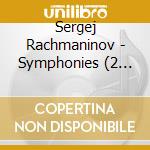 Sergej Rachmaninov - Symphonies (2 Cd) cd