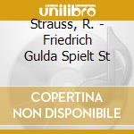 Strauss, R. - Friedrich Gulda Spielt St cd