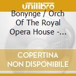 Bonynge / Orch Of The Royal Opera House - Royal Opera Gala cd musicale di Bonynge / Orch Of The Royal Opera House