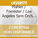 Mahler / Forrester / Los Angeles Sym Orch / Mehta - Mahler: Sym Nos 1 & 3 cd musicale di Mahler / Forrester / Los Angeles Sym Orch / Mehta