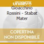 Gioacchino Rossini - Stabat Mater cd musicale di Araiza/bartoli/bychk