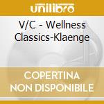 V/C - Wellness Classics-Klaenge cd