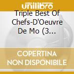 Triple Best Of Chefs-D'Oeuvre De Mo (3 Cd) cd
