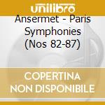 Ansermet - Paris Symphonies (Nos 82-87) cd