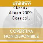 Classical Album 2009 - Classical Album 2009 cd