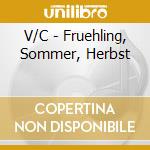 V/C - Fruehling, Sommer, Herbst cd