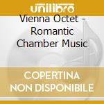 Vienna Octet - Romantic Chamber Music cd