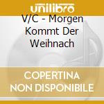 V/C - Morgen Kommt Der Weihnach cd