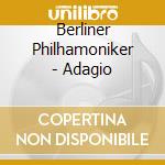 Berliner Philhamoniker - Adagio cd