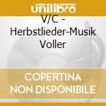 V/C - Herbstlieder-Musik Voller cd