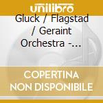 Gluck / Flagstad / Geraint Orchestra - Gluck: Alceste cd musicale di Gluck / Flagstad / Geraint Orchestra