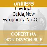 Friedrich Gulda,New Symphony No.O - Piano Concerto Nos.14 17 25 &2 cd