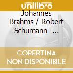 Johannes Brahms / Robert Schumann - Dietrich Fischer-Dieskau Sings Brahms & Schumann (2 Cd) cd musicale di Australian Eloquence