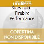 Starvinski - Firebird Performance cd