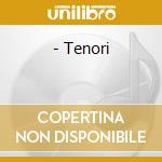 | Tenori cd musicale di ARTISTI VARI