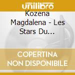 Kozena Magdalena - Les Stars Du Classique: Magdalena K cd