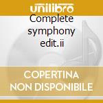 Complete symphony edit.ii cd musicale di ARTISTI VARI