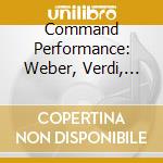 Command Performance: Weber, Verdi, Rossini, Leoncavallo.. / Various (2 Cd) cd musicale di Joan Sutherland  London Symphony Orchestra & Richard Bonynge