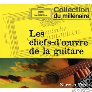 Narciso Yepes - Les Chefs-D'Oeuvre De La Guitare cd musicale di Narciso Yepes