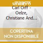 Carl Orff - Oelze, Christiane And Kubler, Da - Carmina Burana cd
