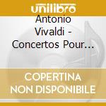 Antonio Vivaldi - Concertos Pour Mandolines cd